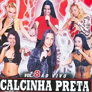 Calcinha Preta: ao Vivo - Vol. 8