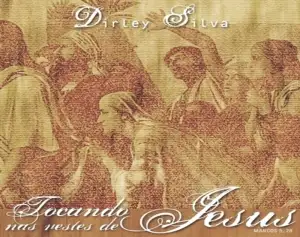 Tocando nas Vestes de Jesus