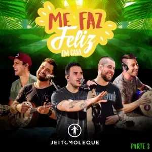 Me Faz Feliz em casa,pt 3 (EP)