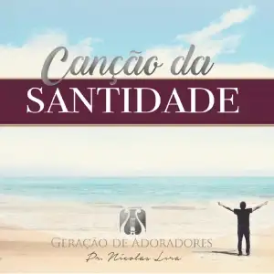 Canção da Santidade